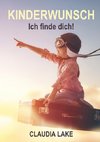 KINDERWUNSCH - Ich finde dich!