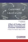 Effect of Product and Service Innovation on Customer Satisfaction