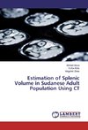 Estimation of Splenic Volume in Sudanese Adult Population Using CT