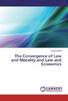 The Convergence of Law and Morality and Law and Economics