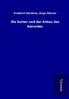 Die Sorten und der Anbau des Getreides