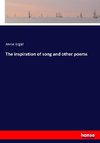 The inspiration of song and other poems