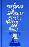 Die schönsten Streichhölzer der Welt