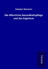 Die öffentliche Gesundheitspflege und das Eigentum