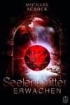 Seelensplitter - Erwachen