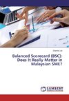 Balanced Scorecard (BSC): Does It Really Matter in Malaysian SME?