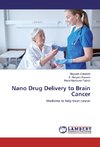 Nano Drug Delivery to Brain Cancer