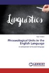 Phraseological Units in the English Language