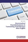 Grammatical Transformations in Translating from Russian into English