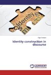 Identity construction in discourse