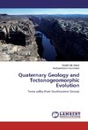 Quaternary Geology and Tectonogeomorphic Evolution