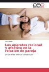 Los aparatos racional y afectivo en la relación de pareja