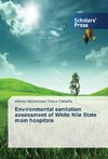 Environmental sanitation assessment of White Nile State main hospitals