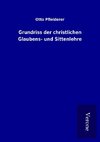 Grundriss der christlichen Glaubens- und Sittenlehre