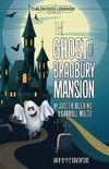 The Ghost of Bradbury Mansion