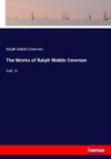 The Works of Ralph Waldo Emerson