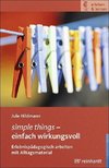 simple things - einfach wirkungsvoll