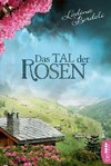 Das Tal der Rosen