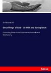 Deep Things of God -  Or Milk and Strong Meat