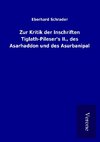 Zur Kritik der Inschriften Tiglath-Pileser's II., des Asarhaddon und des Asurbanipal