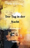 Der Tag in der Nacht