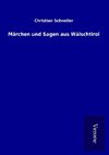 Märchen und Sagen aus Wälschtirol