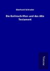 Die Keilinschriften und das Alte Testament