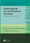 Medienlinguistik und interdisziplinäre Forschung I