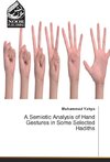 A Semiotic Analysis of Hand Gestures in Some Selected Hadiths