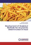 Development of Analytical Methods for Acrylamide Determination in Food