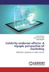 Celebrity endorser effects: A myopic perspective of marketing