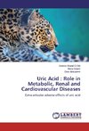 Uric Acid : Role in Metabolic, Renal and Cardiovascular Diseases