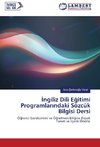 Ingiliz Dili Egitimi Programlarindaki Sözcük Bilgisi Dersi