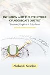 Inflation and the Structure of Aggregate Output