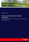 Florida, South Carolina and Canadian phosphates