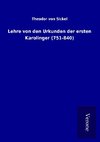 Lehre von den Urkunden der ersten Karolinger (751-840)