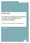 Die Folgen des demographischen Wandels und deren Auswirkungen auf den deutschen Strafvollzug