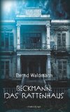 Beckmann: Das Rattenhaus