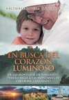 En busca del corazón luminoso