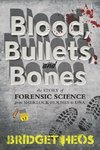 Blood, Bullets, and Bones