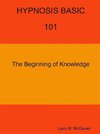 HYPNOSIS BASIC -101 -  The Beginning of Knowledge