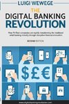 The Digital Banking Revolution, Second Edition