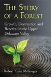 Mcgregor, R:  The Story of a Forest