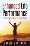 Enhanced Life Performance