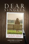 D.E.A.R Singles - What You Need to Know Before YOU ENTER a Relationship