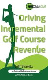 Driving Incremental Golf Course Revenue