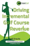 Driving Incremental Golf Course Revenue