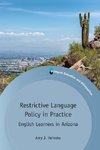 Restrictive Language Policy in Practice