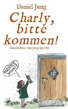 Charly, bitte kommen!