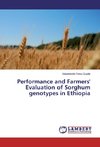 Performance and Farmers' Evaluation of Sorghum genotypes in Ethiopia